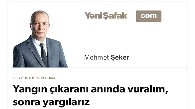 Yangın çıkaranı anında vuralım, sonra yargılarız