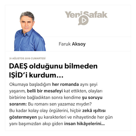 DAEŞ olduğunu bilmeden IŞİD’i kurdum…