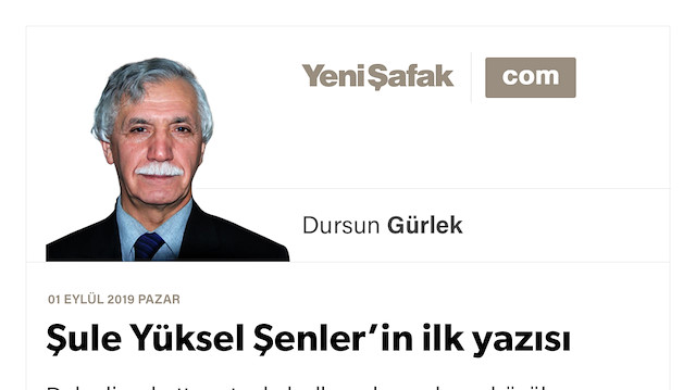 Şule Yüksel Şenler’in ilk yazısı