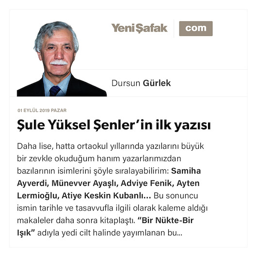 Şule Yüksel Şenler’in ilk yazısı
