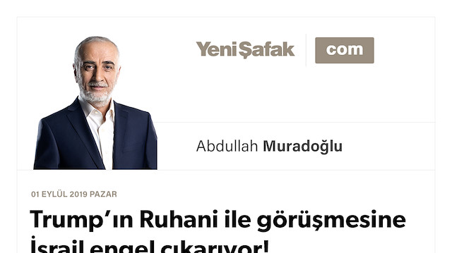 Trump’ın Ruhani ile görüşmesine İsrail engel çıkarıyor!