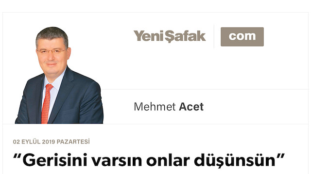 “Gerisini varsın onlar düşünsün”