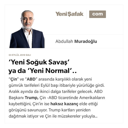 ‘Yeni Soğuk Savaş’ ya da ‘Yeni Normal’..