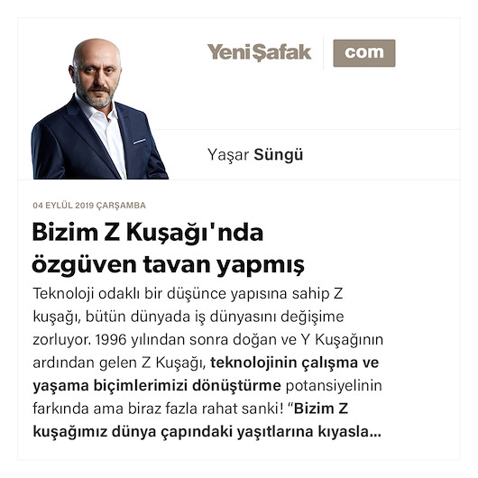 Bizim Z Kuşağında özgüven tavan yapmış