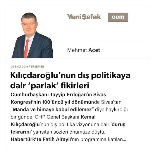 Kılıçdaroğlu’nun dış politikaya dair ‘parlak’ fikirleri