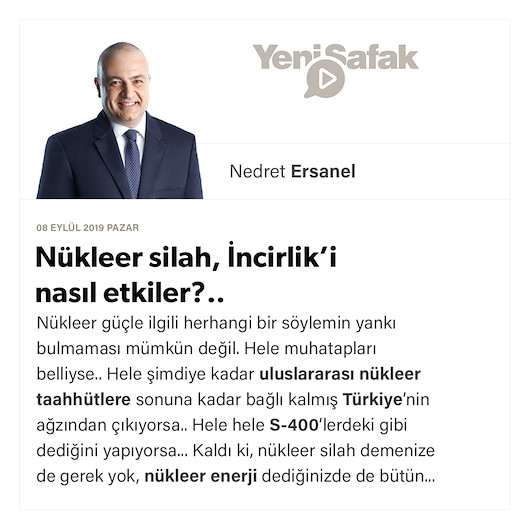 Nükleer silah, İncirlik’i nasıl etkiler?..