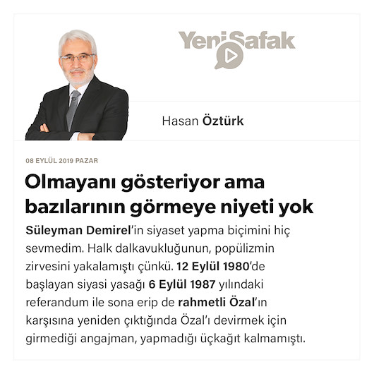 Olmayanı gösteriyor ama bazılarının görmeye niyeti yok