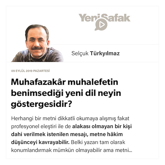 Muhafazakâr muhalefetin benimsediği yeni dil neyin göstergesidir?