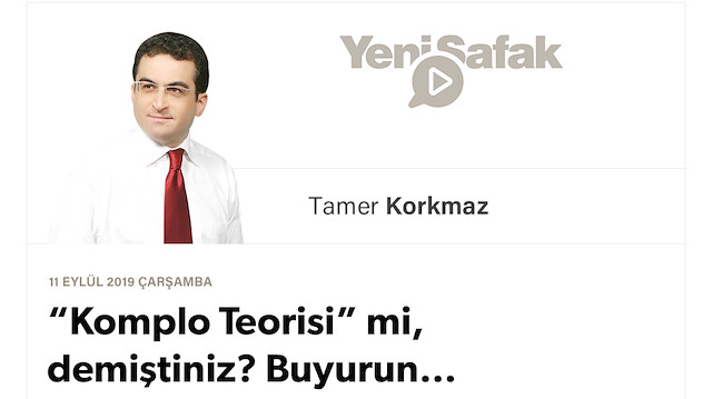 “Komplo Teorisi” mi, demiştiniz? Buyurun…