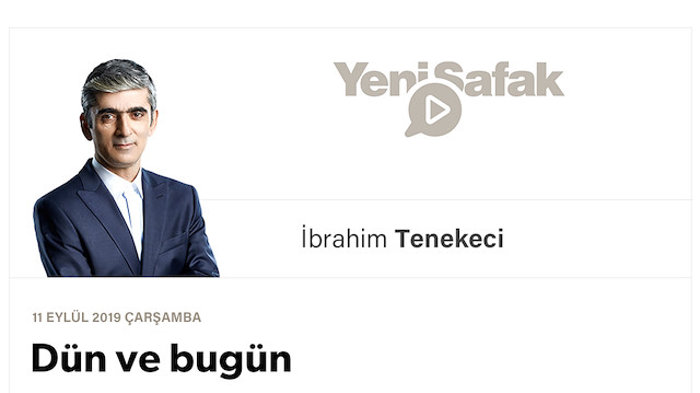 Dün ve bugün