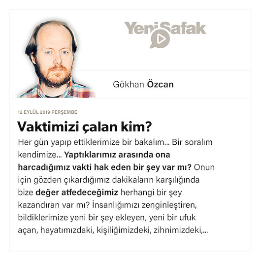 Vaktimizi çalan kim?