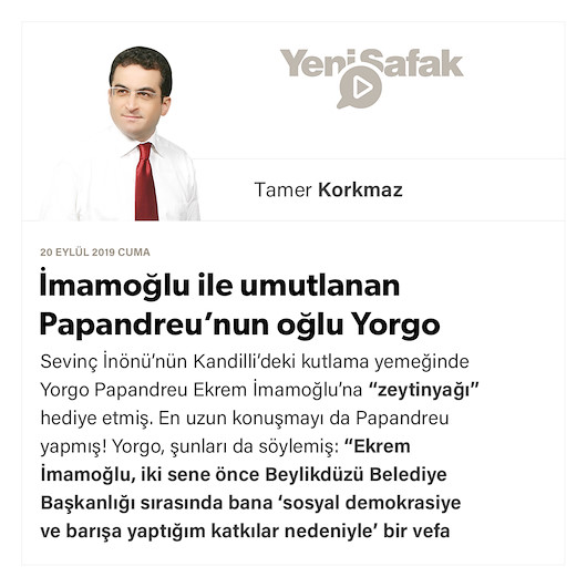 İmamoğlu ile umutlanan Papandreu’nun oğlu Yorgo