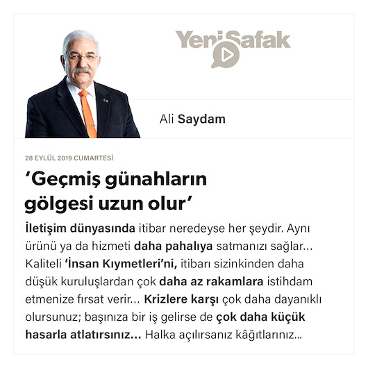 ‘Geçmiş günahların gölgesi uzun olur’