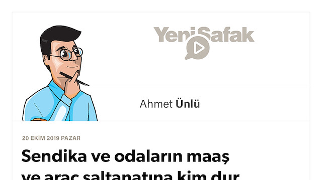 Sendika ve odaların maaş ve araç saltanatına kim dur diyecek?