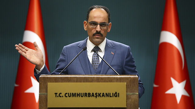 Cumhurbaşkanlığı Sözcücü İbrahim Kalın: YPG DEAŞ'ın geri gelmesini istiyor